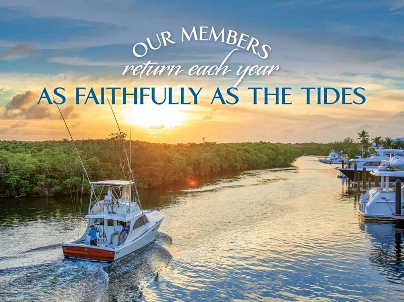 Our members return each year as faithfully as the tides